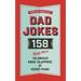 The World's Greatest Dad Jokes (Volume 3): 158 Even More Hilarious Knee-Slappers and Hokey Puns 3