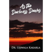 As the Darkness Dawns
