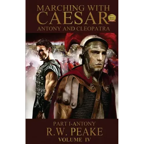 Marching With Caesar-Antony and Cleopatra: Part I-Antony