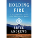 Holding Fire: A Reckoning with the American West