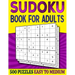 Sudoku Book for Adults Easy to Medium: 500 Sudoku Puzzles for Adults - 250 Easy & 250 Intermediate Level With Answers