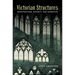 Victorian Structures: Architecture, Society, and Narrative
