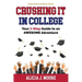 Crushing it in College: Your 7-Step Guide to an Awesome Adventure