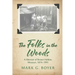 The Folks in the Woods: A Memoir of Brown Hollow, Missouri, 1874-1991