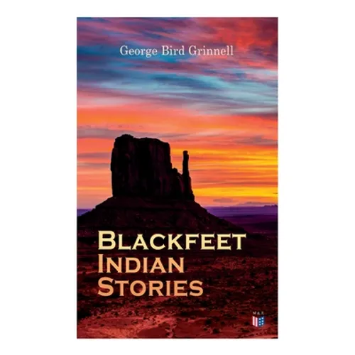 Blackfeet Indian Stories