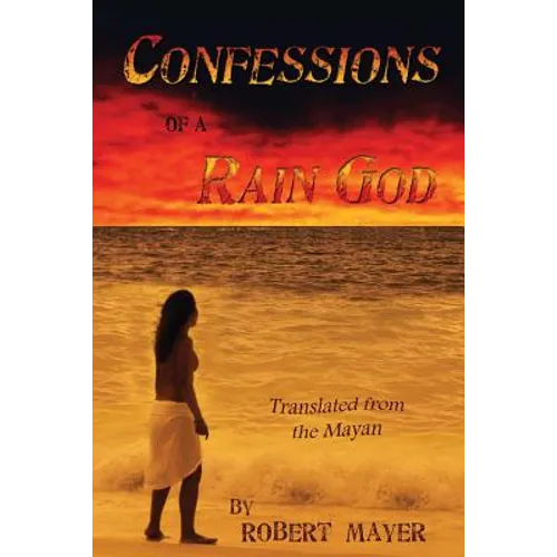 Confessions of a Rain God