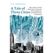 A Tale of Three Cities