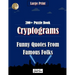 Cryptograms Puzzle Book: Funny Quotes From Famous Folks