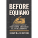 Before Equiano: A Prehistory of the North American Slave Narrative