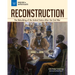 Reconstruction: The Rebuilding of the United States After the Civil War