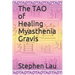 The TAO of Healing Myasthenia Gravis: Self-Healing and Self-Help