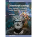 Elementary Cosmology: From Aristotle's Universe to the Big Bang and Beyond