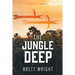 The Jungle Deep