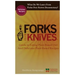 What Do We Learn from the Forks Over Knives: Guide to Healthy Eating and Lifestyle with Natural Plant-Based Diet Foods, and Delicious Plant-Based Reci