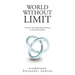 World Without Limit: A Journey from Unbounded Misfortune to Unlimited Possibility