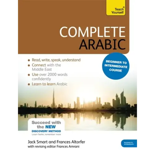 Complete Arabic Beginner to Intermediate Course: Learn to Read, Write, Speak and Understand a New Language with Teach Yourself