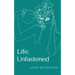 Life: Unfastened