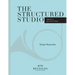 The Structured Studio: French Horn: A structured guide to teaching private lessons