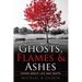 Ghosts, Flames & Ashes: Poems about life and death
