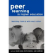 Peer Learning in Higher Education: Learning from and with Each Other