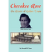 Cherokee Rose: On Rivers of Golden Tears