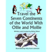 Travel the Seven Continents of the World With Ollie and Mollie