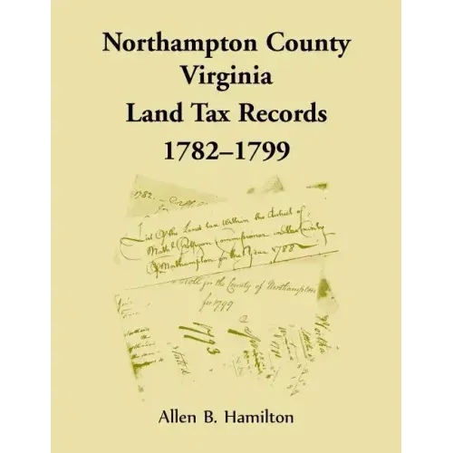 Northampton County, Virginia Land Tax Records, 1782-1799