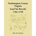 Northampton County, Virginia Land Tax Records, 1782-1799