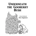 Underneath the Gooberry Bush: Poems and Drawings by Ken Higginson