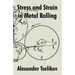 Stress and Strain in Metal Rolling