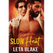 Slow Heat