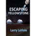 Escaping Yellowstone