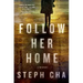 Follow Her Home