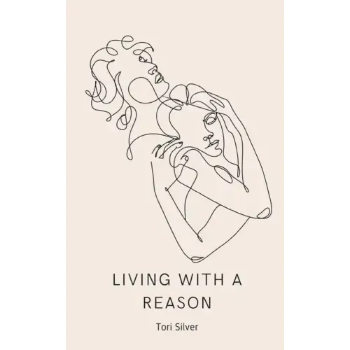 Living With a Reason