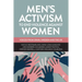 Men's Activism to End Violence Against Women: Voices from Spain, Sweden and the UK