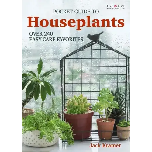 Pocket Guide to Houseplants: Over 240 Easy-Care Favorites