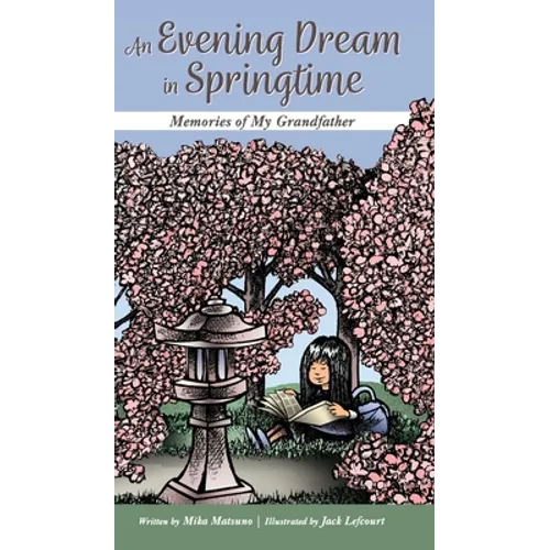 An Evening Dream in Springtime: Memories of My Grandfather