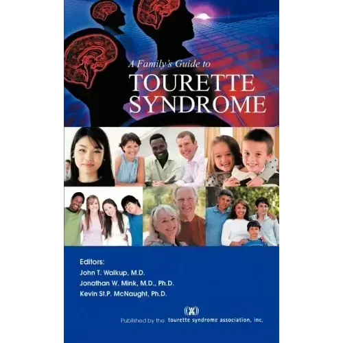 A Family's Guide to Tourette Syndrome
