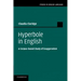 Hyperbole in English: A Corpus-Based Study of Exaggeration