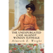 The Unexpurgated Case Against Woman Suffrage