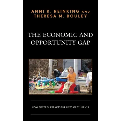 The Economic and Opportunity Gap: How Poverty Impacts the Lives of Students