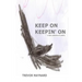 Keep on Keepin' On