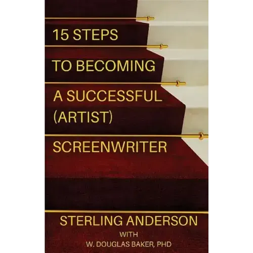 15 Steps To Becoming A Successful (Artist) Screenwriter