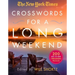 The New York Times Crosswords for a Long Weekend: 200 Easy to Hard Crossword Puzzles