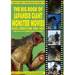 The Big Book of Japanese Giant Monster Movies: Heisei Completion (1989-2019)