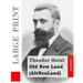 Old New Land (Large Print): (AltNeuLand)