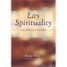 Lay Spirituality: From Traditional to Postmodern