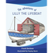 The adventures of Lilly the Lifeboat