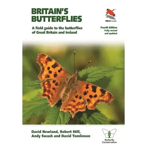 Britain's Butterflies: A Field Guide to the Butterflies of Great Britain and Ireland - Fully Revised and Updated Fourth Edition