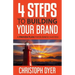 4 Steps to Building Your Brand: A Proven Plan for Business Success